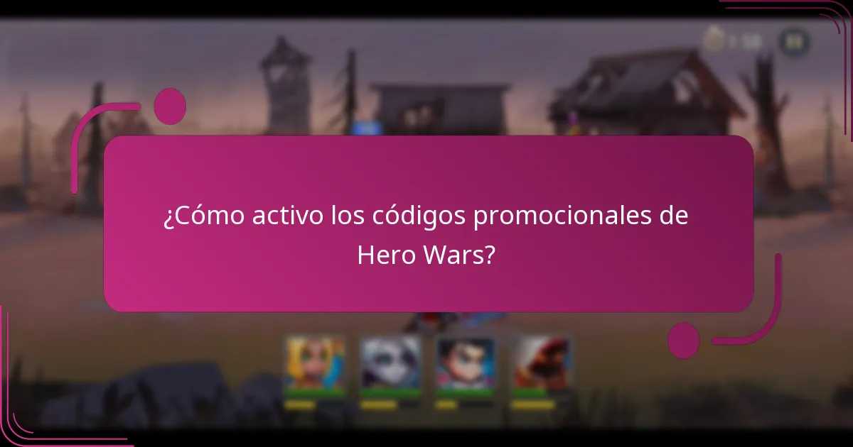 ¿Cómo activo los códigos promocionales de Hero Wars?