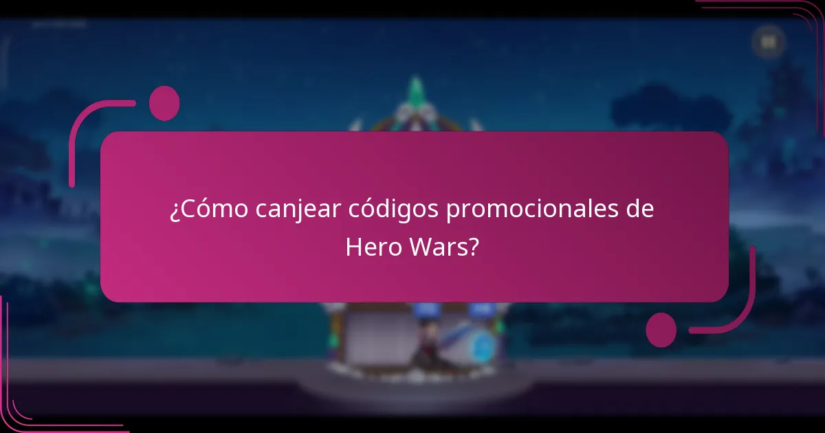 ¿Cómo canjear códigos promocionales de Hero Wars?