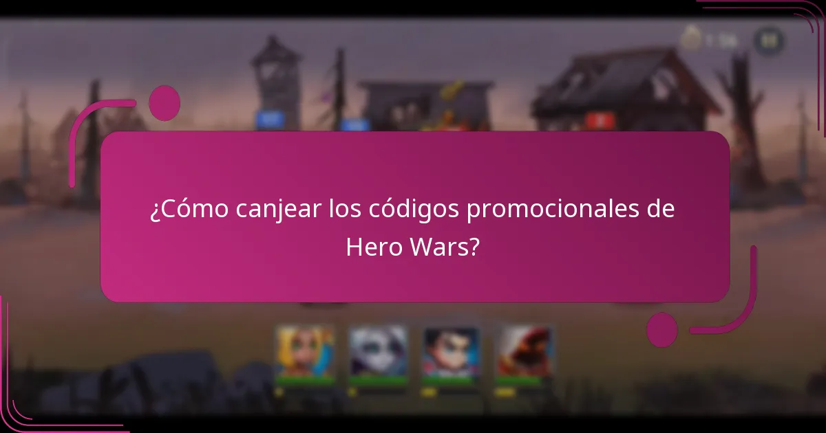 ¿Cómo canjear los códigos promocionales de Hero Wars?