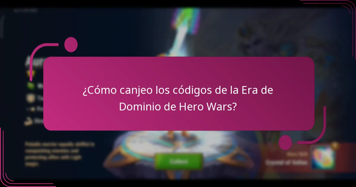 ¿Cómo canjeo los códigos de la Era de Dominio de Hero Wars?