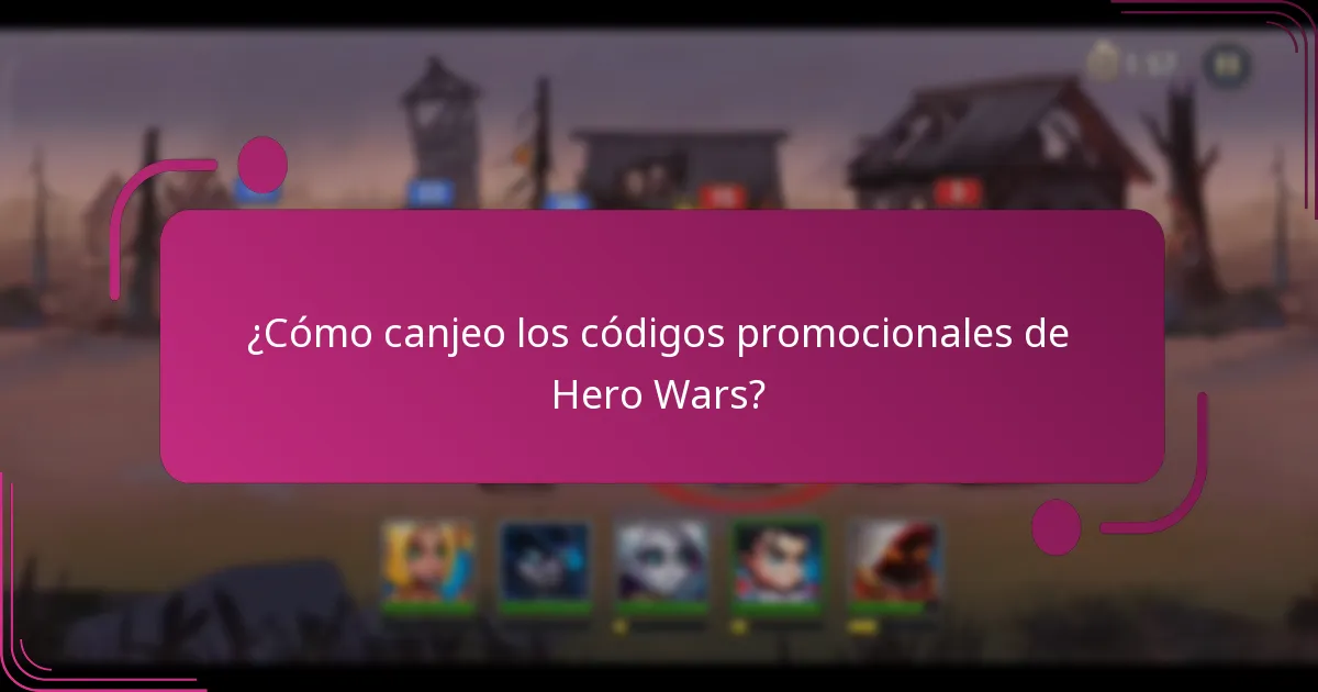 ¿Cómo canjeo los códigos promocionales de Hero Wars?
