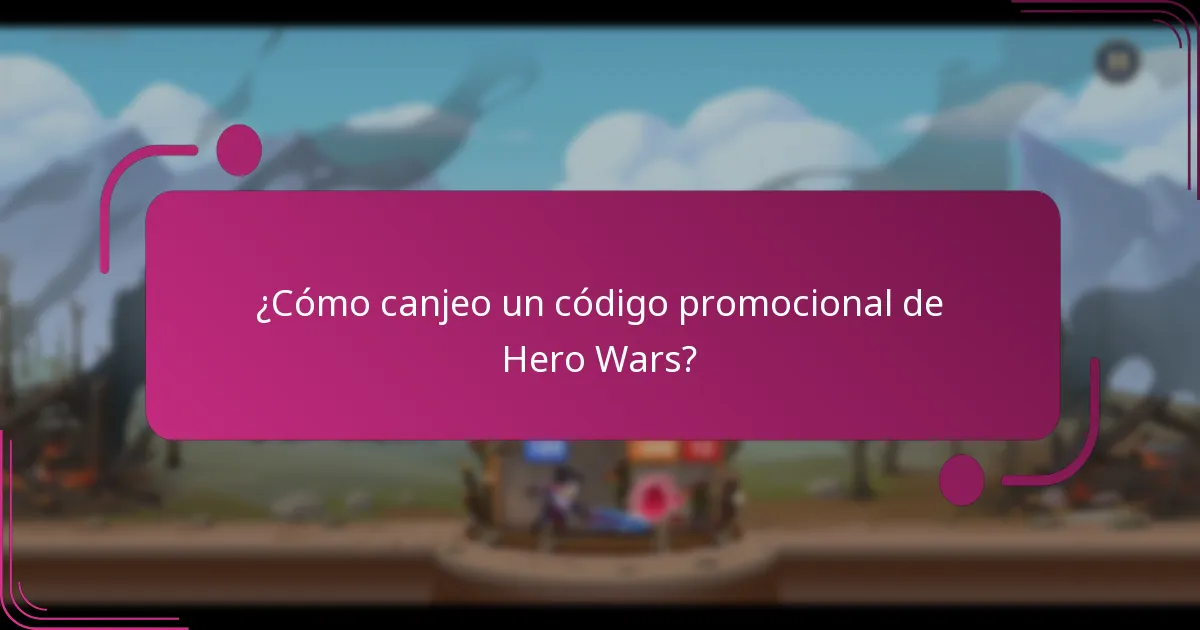 ¿Cómo canjeo un código promocional de Hero Wars?