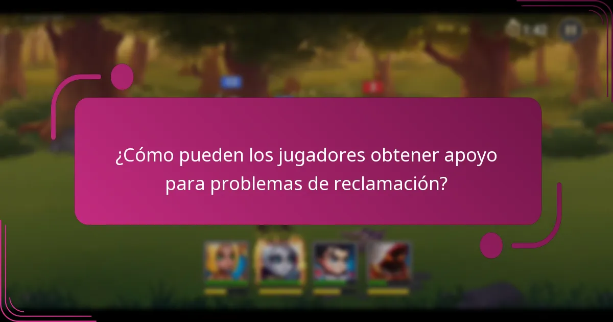 ¿Cómo pueden los jugadores obtener apoyo para problemas de reclamación?