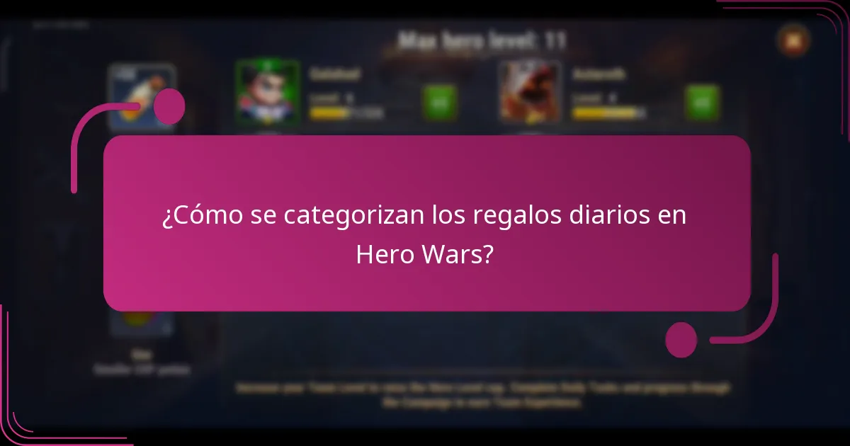 ¿Cómo se categorizan los regalos diarios en Hero Wars?