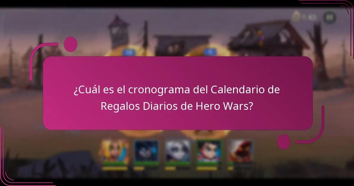 ¿Cuál es el cronograma del Calendario de Regalos Diarios de Hero Wars?