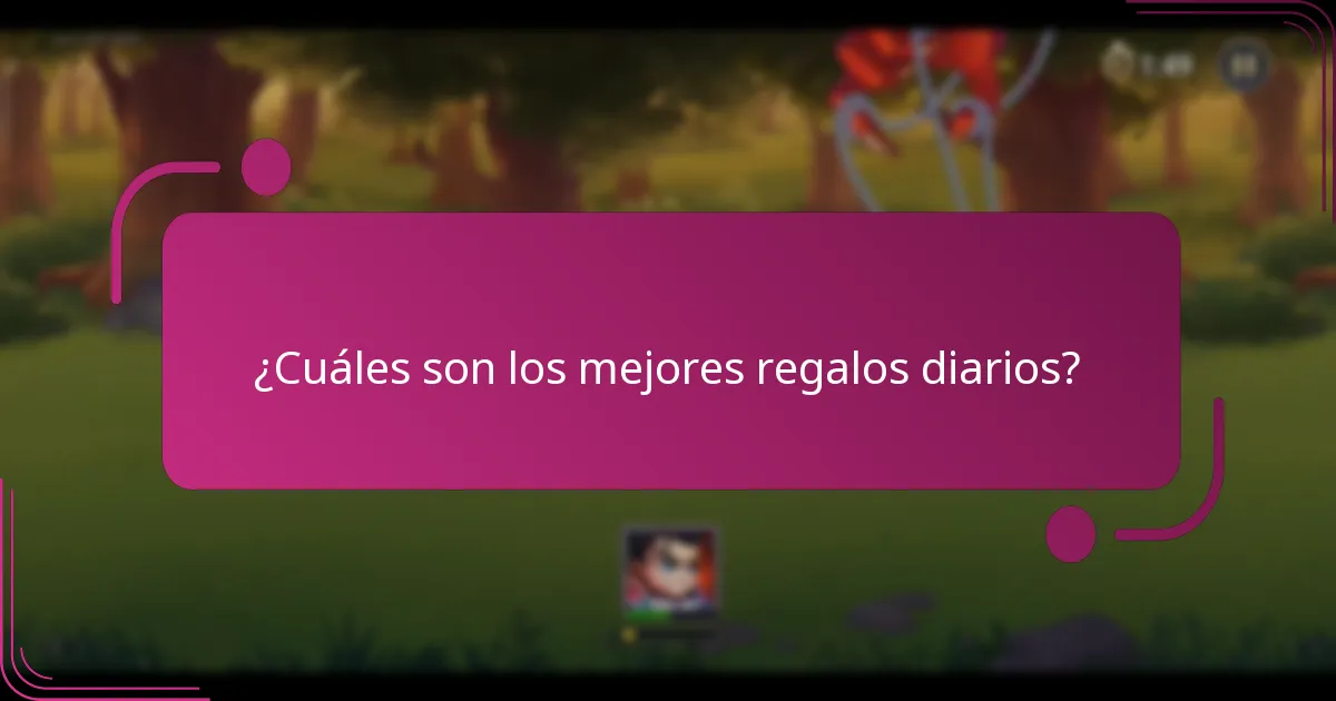 ¿Cuáles son los mejores regalos diarios?