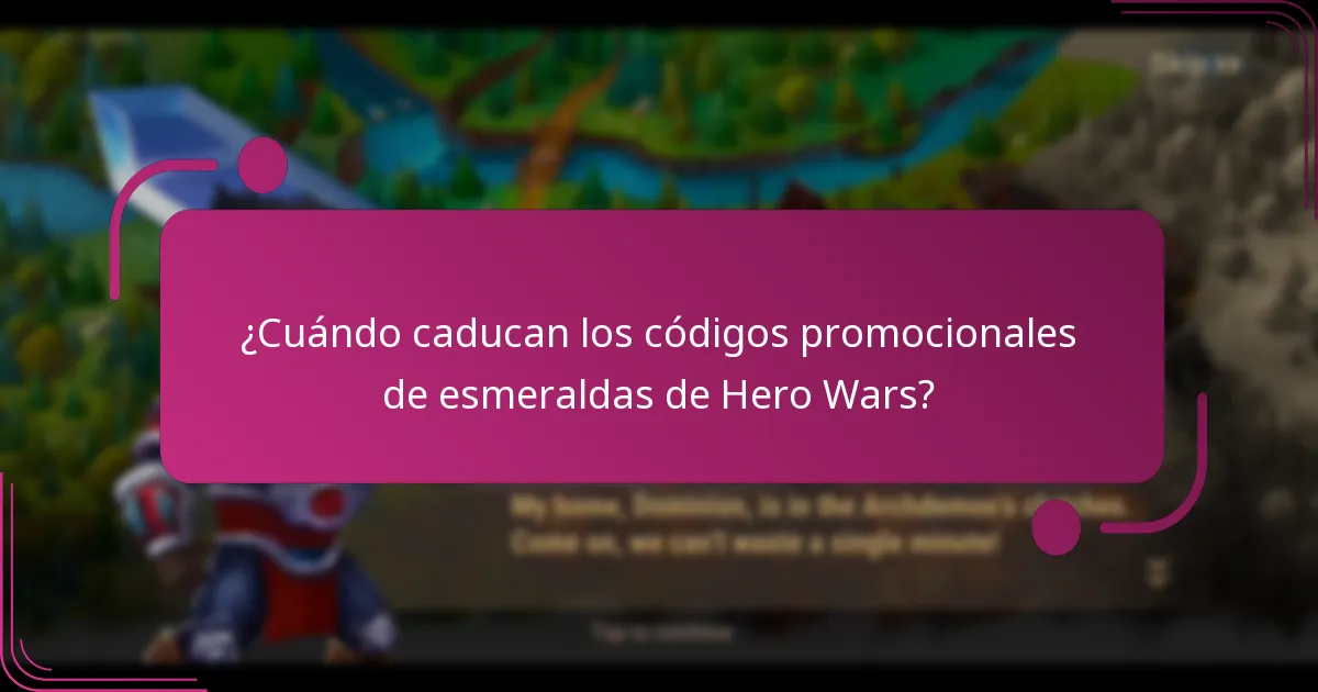 ¿Cuándo caducan los códigos promocionales de esmeraldas de Hero Wars?