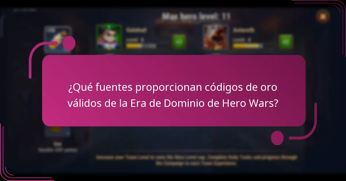 ¿Qué fuentes proporcionan códigos de oro válidos de la Era de Dominio de Hero Wars?