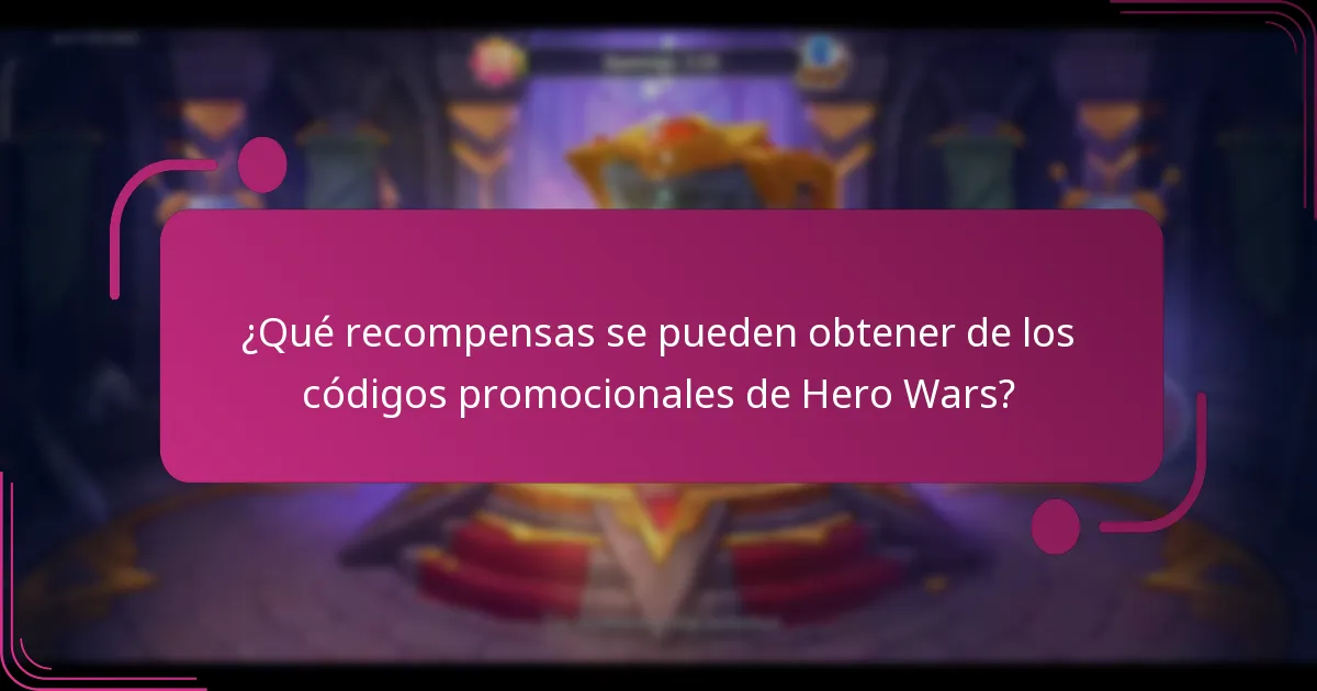 ¿Qué recompensas se pueden obtener de los códigos promocionales de Hero Wars?